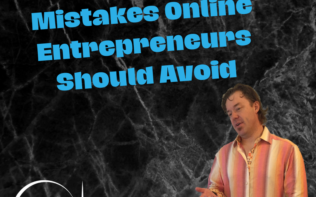 6 Marketing Mistakes Online Entrepreneurs Should Avoid