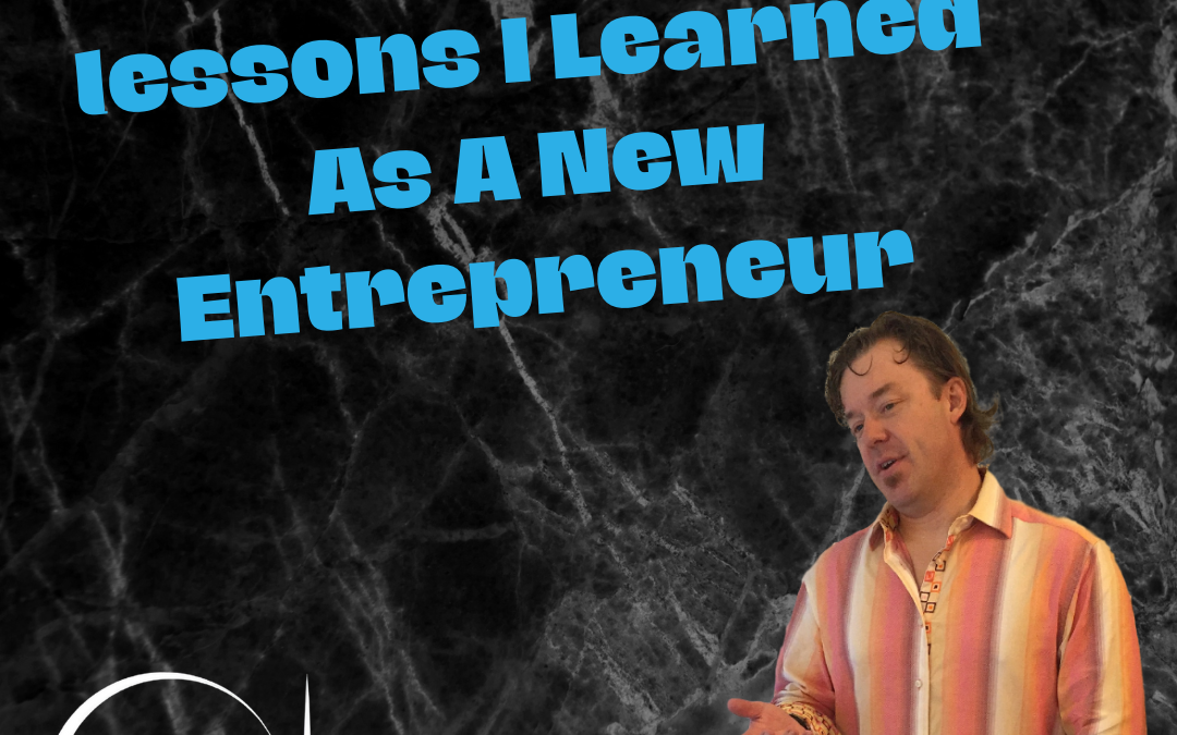 9 Hard-hitting lessons I Learned As A New Entrepreneur