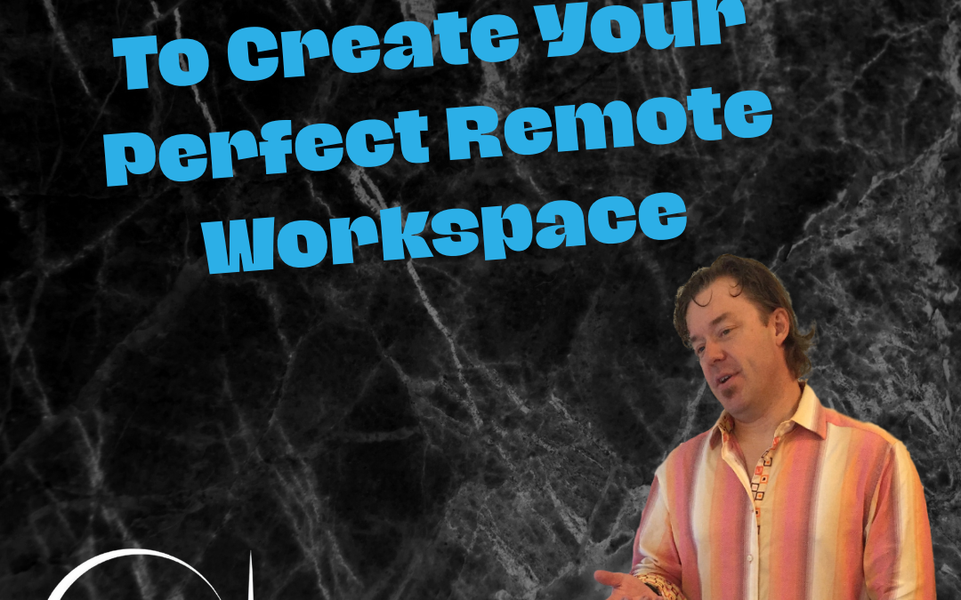 Must-have Items To Create Your Perfect Remote Workspace